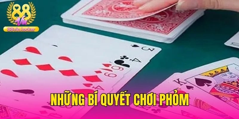 Những bí quyết chơi phỏm