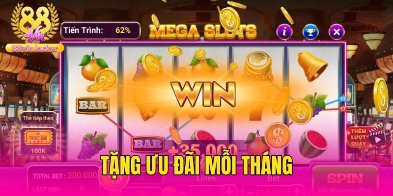 Tặng ưu đãi mỗi tháng