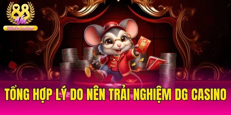 Tổng hợp tựa game hot nên thử tại DG Casino