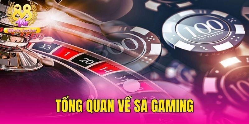 Tổng quan về SA Gaming